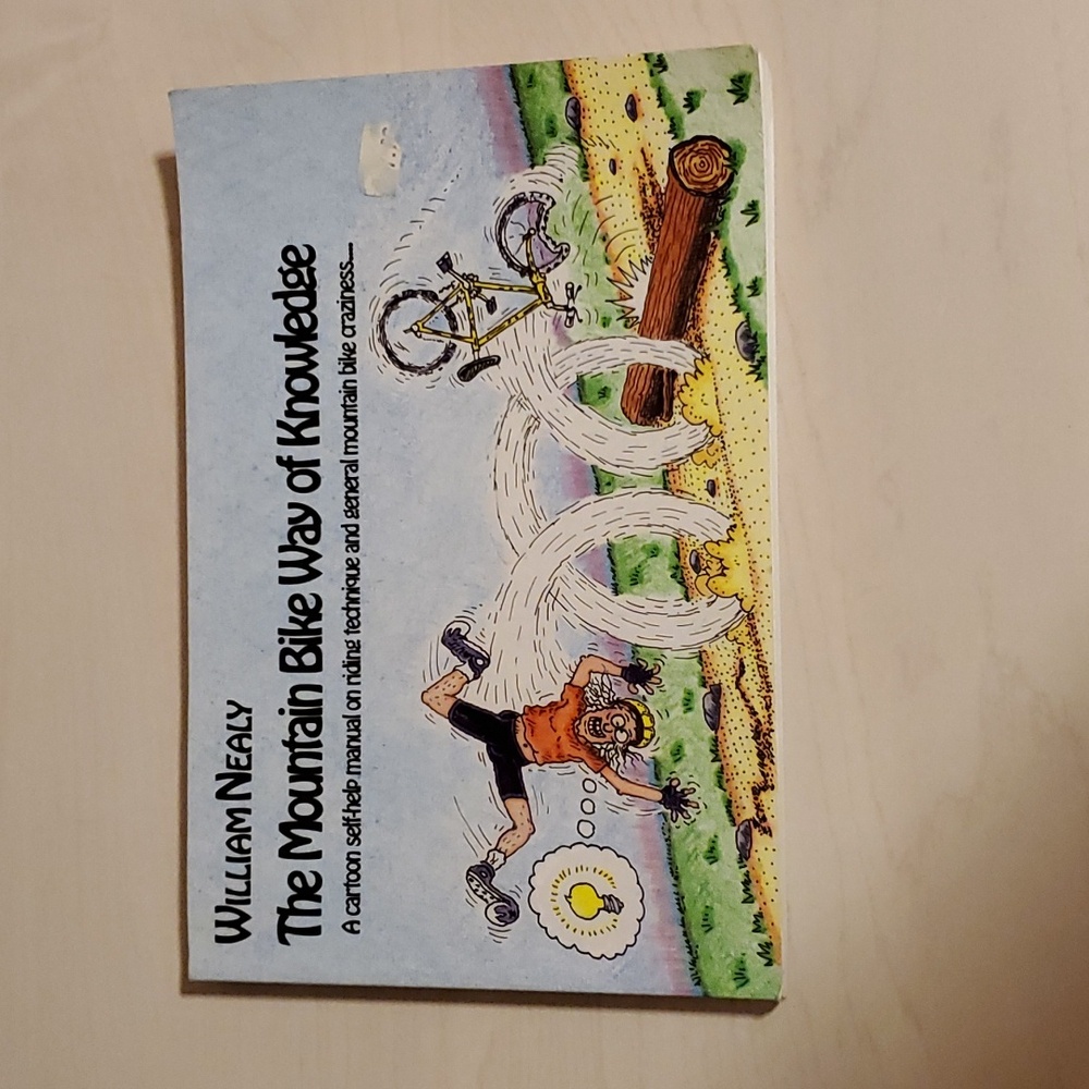The Mountain Bike Way of Knowledge by William Nealy
